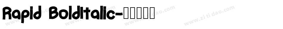 Rapid BoldItalic字体转换